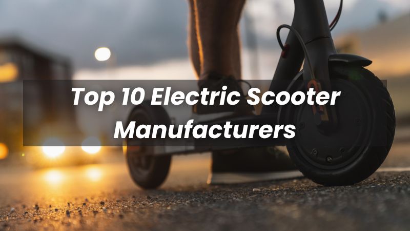 2025 Top 10 Electric Scooter Manufacturers